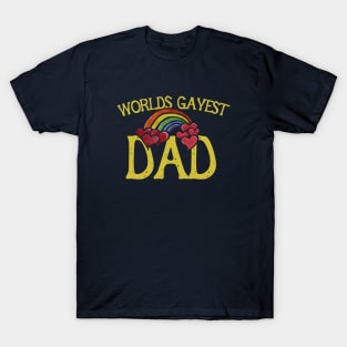 World's gayest Dad T-Shirt